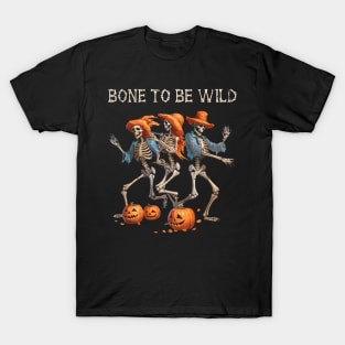 Bone To Be Wild T-Shirt